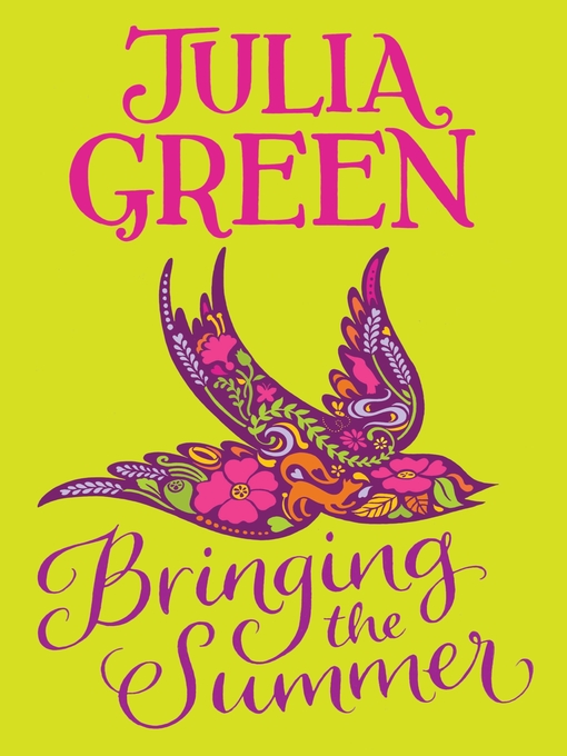 Title details for Bringing the Summer by Julia Green - Available